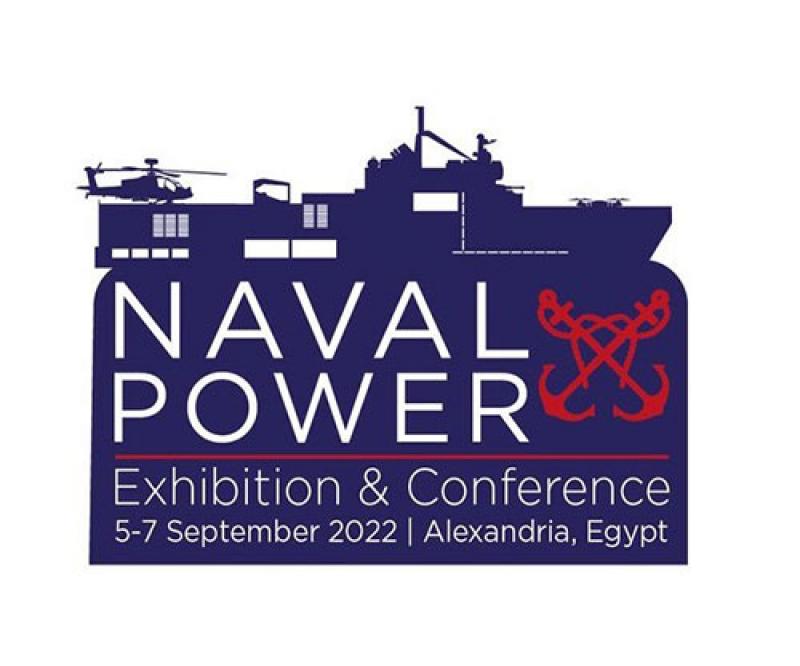 Alexandria to Host First ‘Naval Power Egypt 2022’ Exhibition & Conference 