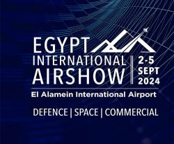 Egypt International Airshow to Highlight Egypt’s Strategic Position for Defence Industry