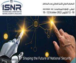 ISNR Abu Dhabi 2022: Shaping the Future of UAE’s Security & Resilience