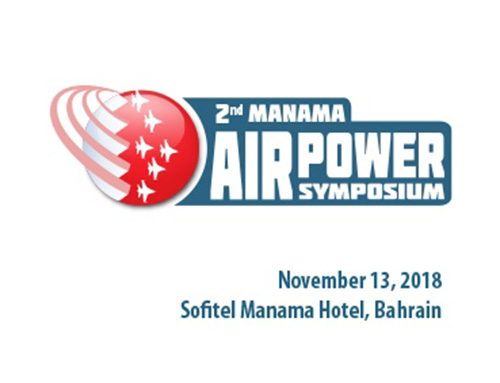 Bahrain to Host 2nd Manama Air Power Symposium (MAPS)