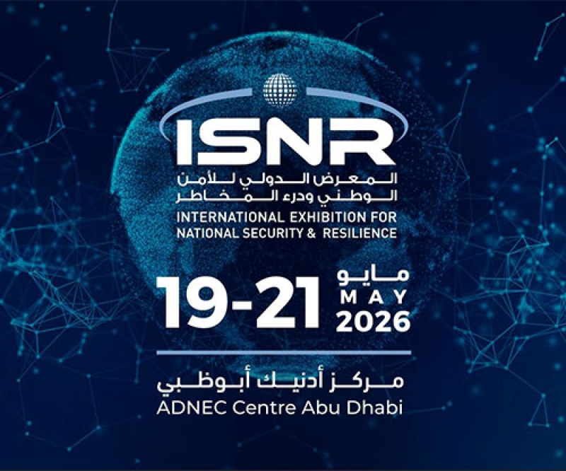 Abu Dhabi to Host 9th International Exhibition for National Security and Resilience (ISNR) Next Week